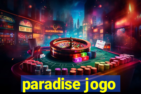 paradise jogo